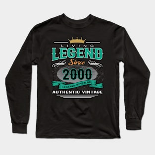 Birthday - Living Legend Since 2000 Long Sleeve T-Shirt